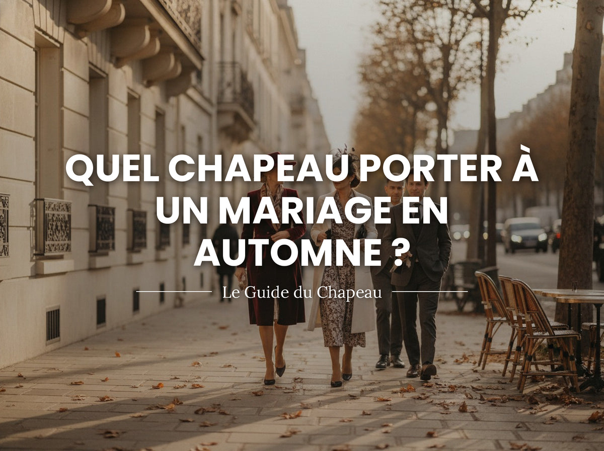 Quel chapeau porter à un mariage en automne ?
